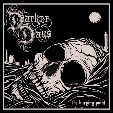 The burying point DARKER DAYS