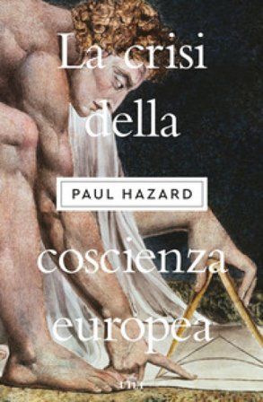 La crisi della coscienza europea Paul Hazard