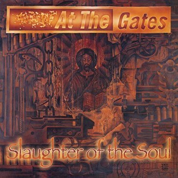 Slaughter of the soul At the Gates