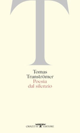 Poesia dal silenzio Tomas Tranströmer