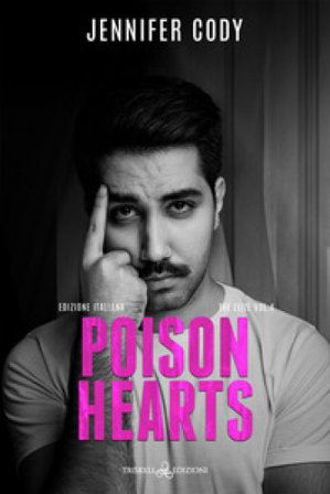Poison hearts. The elite. Ediz. italiana. Vol. 4 Jennifer Cody