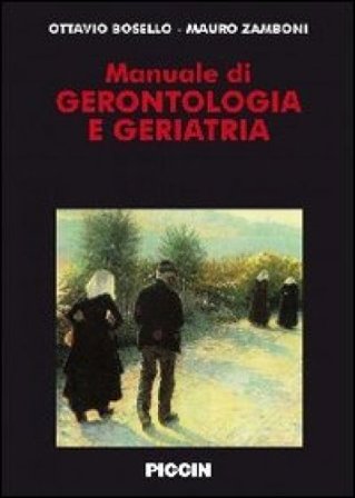 Manuale di gerontologia e geriatria Ottavio Bosello