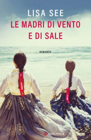Le madri di vento e di sale Lisa See