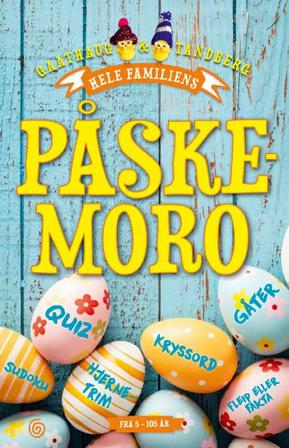 Hele familiens påskemoro - Bok av Anne Gaathaug & Nina Tandberg - Paperback