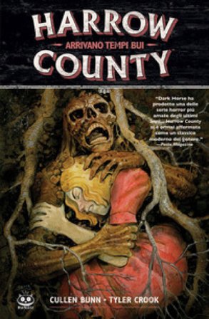 Harrow County. Vol. 7: Arrivano tempi bui Cullen Bunn
