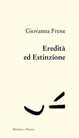 Eredità ed estinzione Giovanna Frene