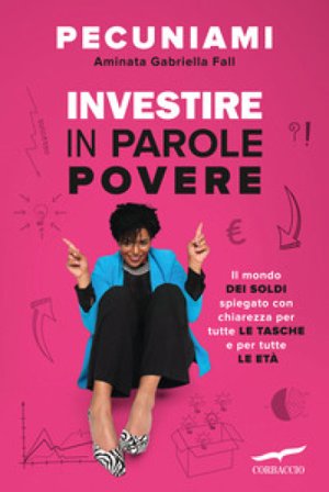 Investire in parole povere Aminata Gabriella @Pecuniami Fall