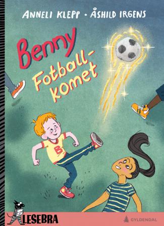 Benny fotball-komet - Bok av Anneli Klepp - Hardback