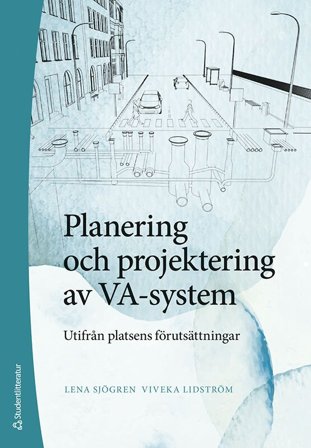Planering och projektering av VA i olika miljöer