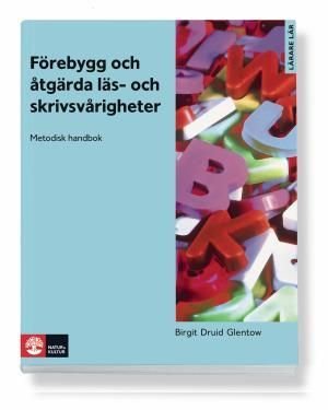 Förebygg och åtgärda läs- och skrivsvårigheter : metodisk handbok