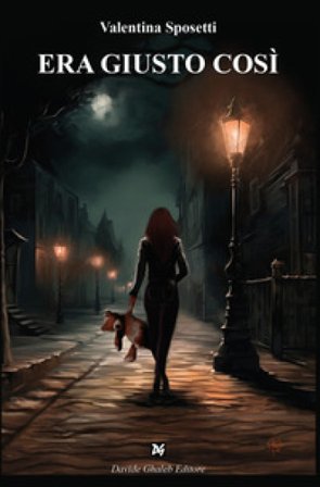 Era giusto così Valentina Sposetti