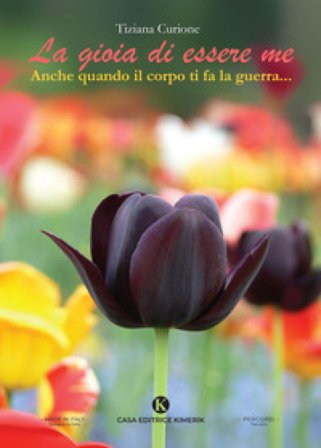 La gioia di essere me Tiziana Curione