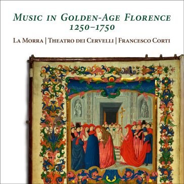 Music in golden-age florence 1250-1750 Theatro De La Morra