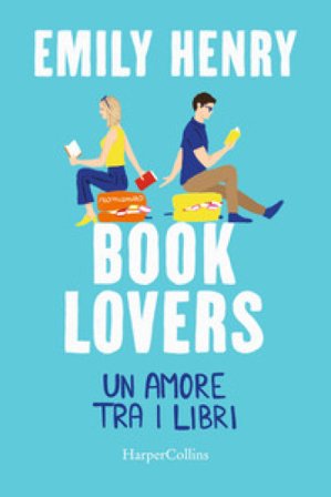 Book lovers. Un amore tra i libri Henry Emily