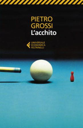 L'acchito Pietro Grossi