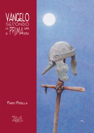 Vangelo secondo la prima luna di primavera Fabio Perella
