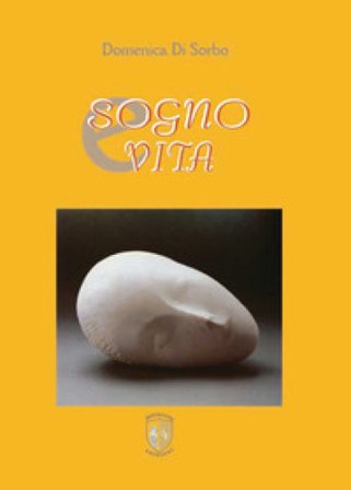 Sogno e vita Domenica Di Sorbo