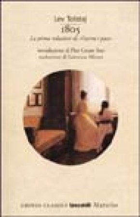 1805. La prima redazione di «Guerra e pace» Lev Nikolaevic Tolstoj