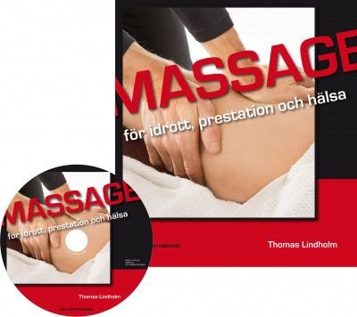 Massage för idrott, prestation och hälsa, ISBN: 9789185433865