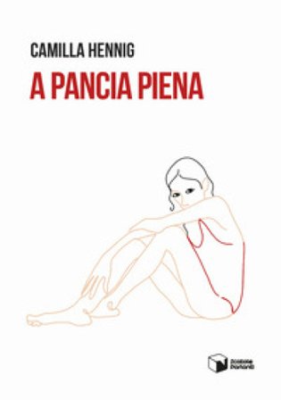 A pancia piena Camilla Hennig