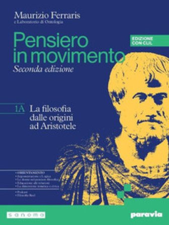 Pensiero in movimento. Con Clil. Con Quaderno per l'argomentazione, la logica e l'orientamento, Philosophy in English. Per le Scuole superiori. Con e-