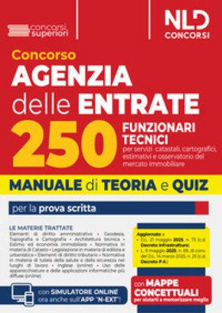 Concorso agenzia delle entrate per 250 funzionari tecnici. Manuale con teoria e quiz per tutte le prove. Nuova ediz. Con simulatore online