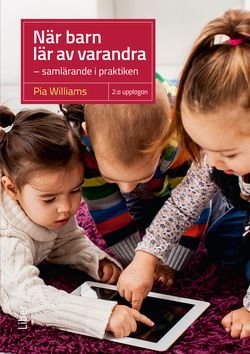 När barn lär av varandra - samlärande i praktiken