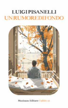 Un rumore di fondo Luigi Pisanelli