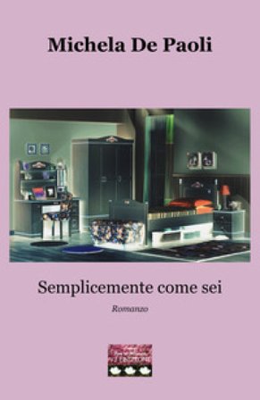 Semplicemente come sei Michela De Paoli