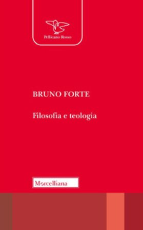 Filosofia e teologia Bruno Forte