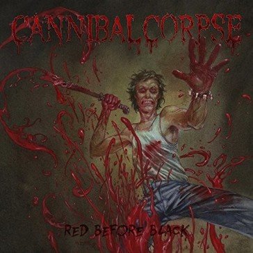 Red before black Cannibal Corpse