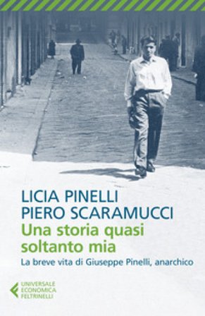 Una storia quasi soltanto mia Licia Pinelli