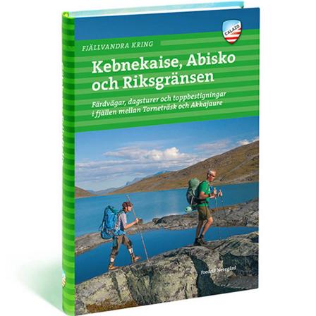 Calazo förlag Fjällvandra kring Kebnekaise, Abisko och Riksgränsen literature Green OneSize