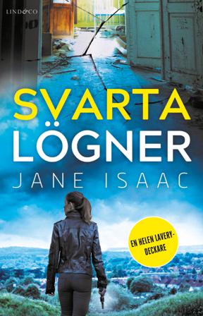 Svarta lögner - Bok av Jane Isaac - Inbunden
