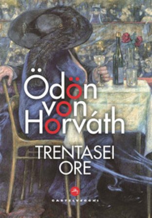 Trentasei ore Ödön von Horváth