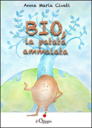 Bio, la patata ammalata Anna Maria Civati