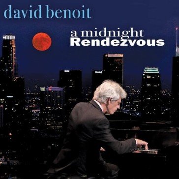 A midnight rendezvous David Benoit
