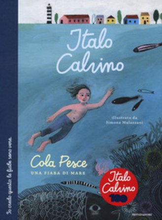 Cola Pesce. Una fiaba di mare. Ediz. a colori Italo Calvino