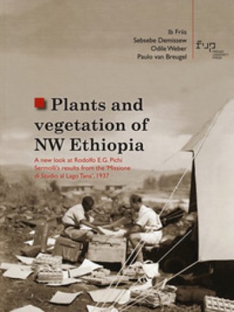 Plants and vegetation of NW Ethiopia. A new look at Rodolfo E.G. Pichi Sermolli's results from the «Missione di Studio al Lago Tana», 1937 Ib Friis