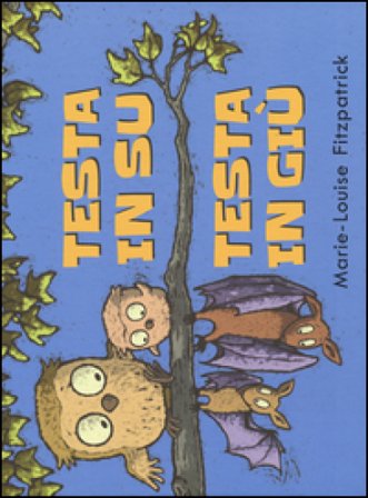 Testa in su testa in giù. Ediz. a colori Marie-Louise Fitzpatrick