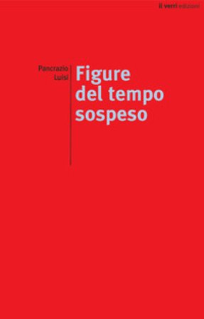 Figure del tempo sospeso Pancrazio Luisi