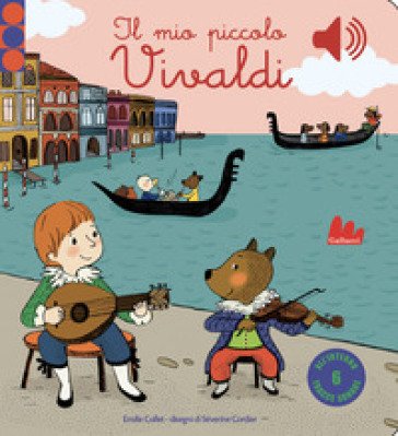 Il mio piccolo Vivaldi. Libro sonoro Emilie COLLET