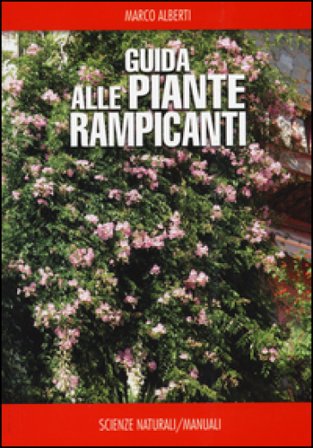 Guida alle piante rampicanti Marco Alberti