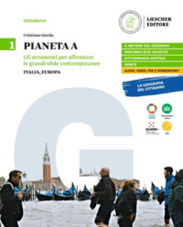 Pianeta A. Per le Scuole superiori. Con e-book. Con espansione online. Vol. 1: Italia, Europa Cristiano Giorda