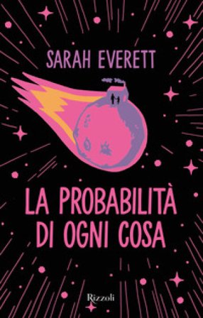 La probabilità di ogni cosa Sarah Everett