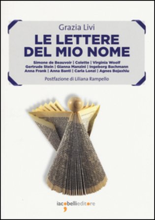 Le lettere del mio nome Grazia Livi