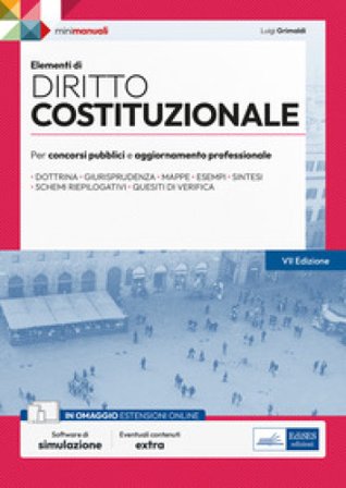 Elementi di diritto costituzionale. Per esami, concorsi pubblici e abilitazioni professionali. Con espansione online. Con software di simulazione 