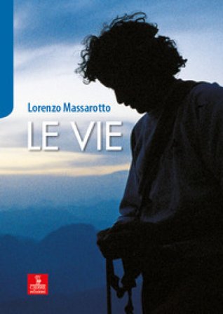 Le vie Lorenzo Massarotto
