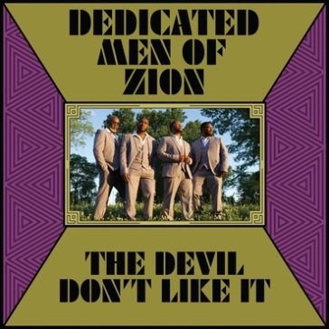 Devil don t like it DEDICATED MEN OF ZIO