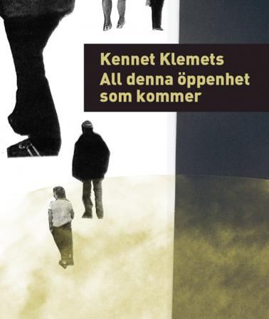 All denna öppenhet som kommer - Bok av Kennet Klemets - Danskt band